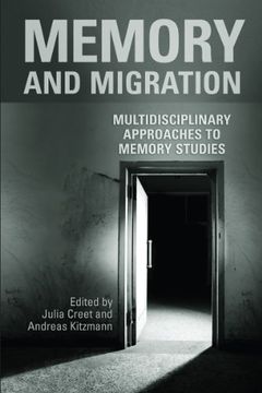 portada Memory and Migration: Multidisciplinary Approaches to Memory Studies (en Inglés)