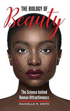 portada The Biology of Beauty: The Science Behind Human Attractiveness (in English)