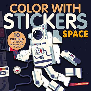 portada Color With Stickers: Space: Create 10 Pictures (en Inglés)