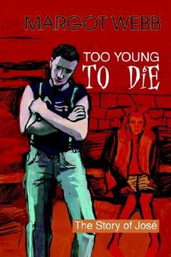 portada too young to die: the story of jose; (en Inglés)