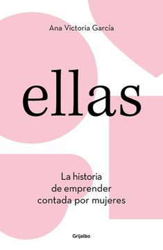 portada Ellas: La Historia de Emprender Contada por Mujeres