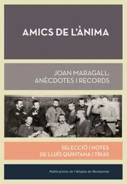 portada Amics de L'Ànima: Joan Maragall: Anècdotes i Records: 521 (Biblioteca Serra D'Or) (en Catalá)