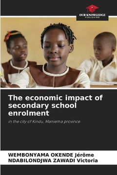 portada The economic impact of secondary school enrolment