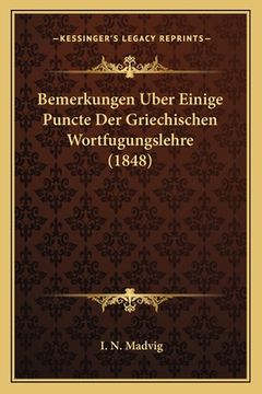 portada Bemerkungen Uber Einige Puncte Der Griechischen Wortfugungslehre (1848) (en Alemán)