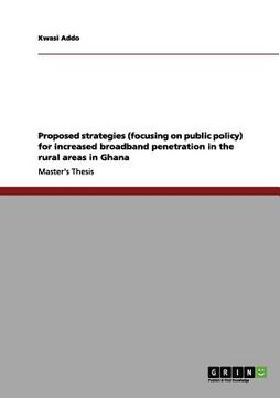 portada proposed strategies (focusing on public policy) for increased broadband penetration in the rural areas in ghana (en Inglés)