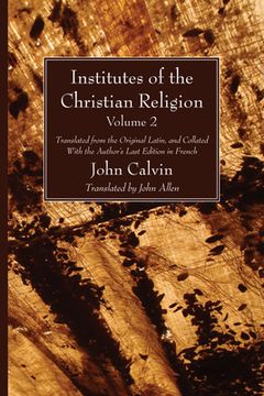 portada Institutes of the Christian Religion Vol. 2 (en Inglés)