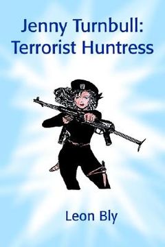 portada jenny turnbull: terrorist huntress (en Inglés)