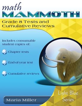 portada Math Mammoth Grade 8 Tests and Cumulative Reviews (en Inglés)