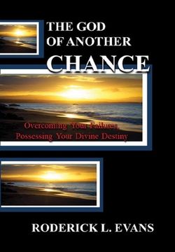 portada The God of Another Chance: Overcoming Your Failures, Possessing Your Divine Destiny (en Inglés)