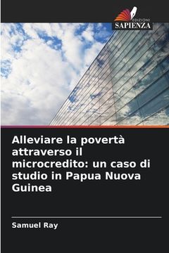 portada Alleviare la povertà attraverso il microcredito: un caso di studio in Papua Nuova Guinea (en Italiano)