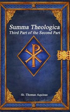 portada Summa Theologica: Third Part of the Second Part (en Inglés)