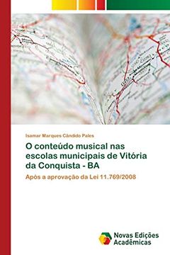 portada O Conteúdo Musical nas Escolas Municipais de Vitória da Conquista - ba