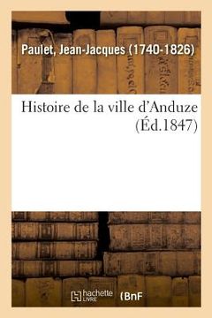 portada Histoire de la Ville d'Anduze (en Francés)