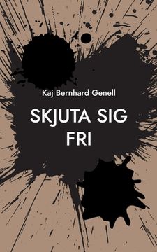 portada Skjuta sig fri (in Swedish)