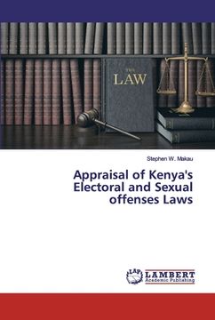 portada Appraisal of Kenya's Electoral and Sexual offenses Laws (en Inglés)