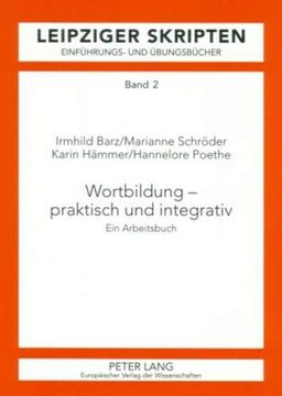 portada Wortbildung – Praktisch und Integrativ: Ein Arbeitsbuch (en Alemán)