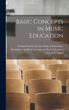 portada Basic Concepts in Music Education (in English)