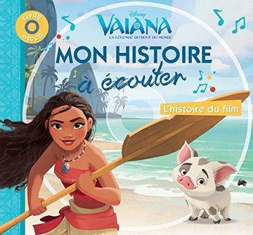 portada Vaiana - mon Histoire à Écouter - L'histoire du Film - Livre cd - Disney