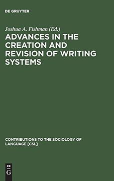 portada Advances in the Creation and Revision of Writing Systems (Contributions to the Sociology of Language [Csl]) (en Inglés)