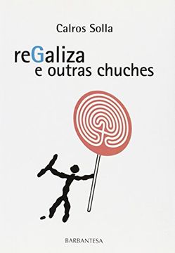 ReGaliza e outras chuches