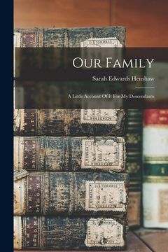 portada Our Family: A Little Account Of It For My Descendants