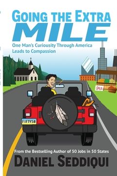 portada Going the Extra Mile - One Man's Curiosity Through America Leads to Compassion