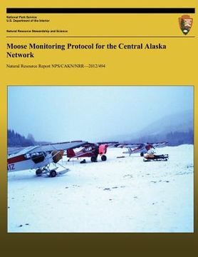 portada Moose Monitoring Protocol for the Central Alaska Network