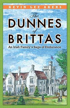 portada The Dunnes of Brittas: An Irish Family'S Saga of Endurance 