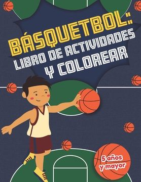 portada Básquetbol libro de actividades y colorear 5 años y mayor: Basketball En Español actividades para preescolar y Kinder