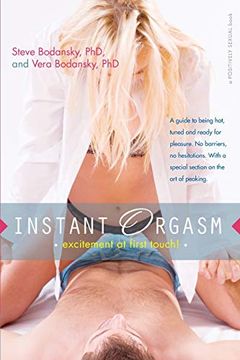 portada Instant Orgasm: Excitement at First Touch (Positively Sexual) (en Inglés)