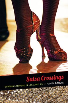 portada salsa crossings: dancing latinidad in los angeles (en Inglés)