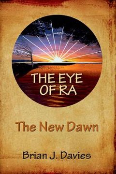 portada The Eye of Ra: The New Dawn (en Inglés)