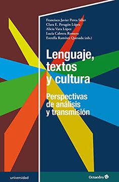 portada Lenguaje, Textos y Cultura. Perspectivas de Análisis y Transmisión (Universidad) (in Spanish)