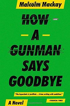portada How a Gunman Says Goodbye (Glasgow Trilogy 2)