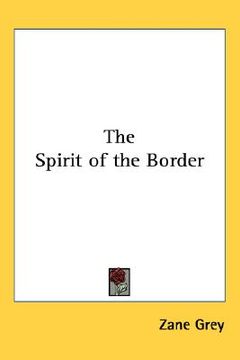 portada the spirit of the border (en Inglés)