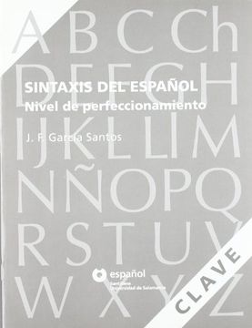 portada Clave Sintaxis Del Español Nivel de Perfeccionamiento Español Santillana Universidad de Salamanca (in Spanish)