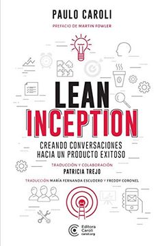 portada Lean Inception: Creando Conversaciones Hacia un Producto Exitoso (in Spanish)