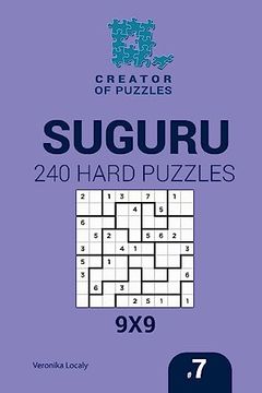 portada Creator of Puzzles - Suguru 240 Hard Puzzles 9x9 (Volume 7) (en Inglés)