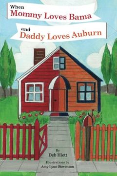 portada When Mommy Loves Bama and Daddy Loves Auburn (in English)