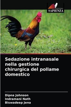 portada Sedazione intranasale nella gestione chirurgica del pollame domestico (en Italiano)