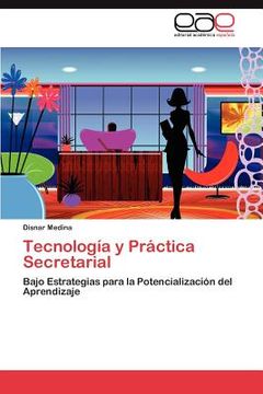 tecnolog a y pr ctica secretarial (en Inglés)