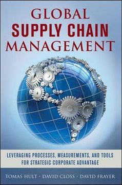 portada Global Supply Chain Management: Leveraging Processes, Measurements, and Tools for Strategic Corporate Advantage (en Inglés)