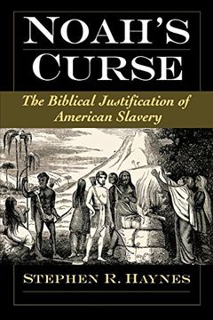 portada Noah's Curse: The Biblical Justification of American Slavery (Religion in America) (in English)