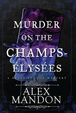 portada Murder on the Champs-Élysées: A Belle-Époque Mystery (1) (Belle-Epoque Mysteries) (en Inglés)