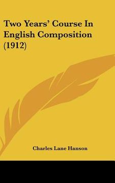 portada two years' course in english composition (1912) (en Inglés)