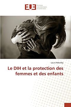 portada Le DIH et la protection des femmes et des enfants
