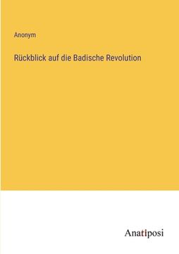 portada Rückblick auf die Badische Revolution (en Alemán)