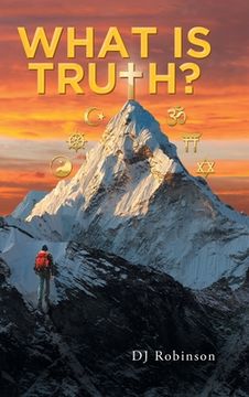portada What Is Truth? (en Inglés)