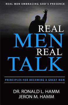 portada Real Men Real Talk: Spiritual Principles to Becoming a Better Man (en Inglés)