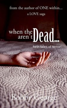 portada when the DEAD aren't DEAD: twin tales of terror!